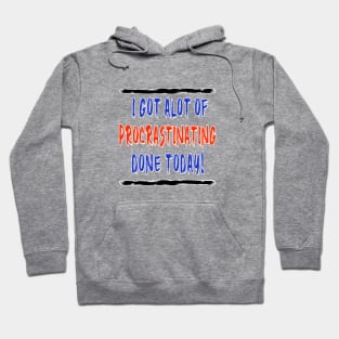 Procrastination Hoodie